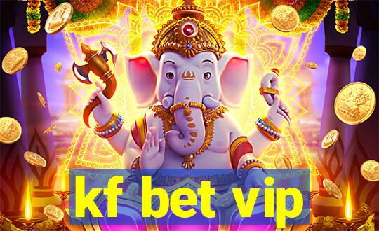 kf bet vip